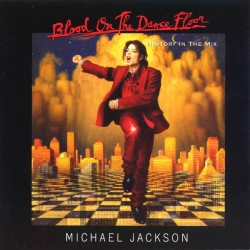 Michael Jackson - Blood On The Dance Floor (HIStory In The Mix) (CD)  Michael Jackson - Blood On The Dance Floor (HIStory In The Mix) (CD)