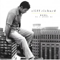 Cliff Richard - Real As I Wanna Be (CD) 