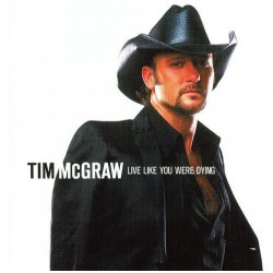 Tim McGraw - Live Like You Were Dying (CD) 