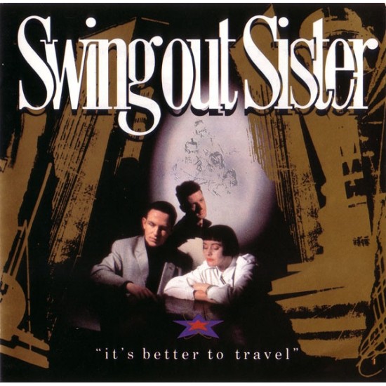 Swing Out Sister ‎"It's Better To Travel" (CD)