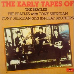 The Beatles / The Beatles With Tony Sheridan / Tony Sheridan And The Beat Brothers ‎"The Early Tapes Of" (CD)