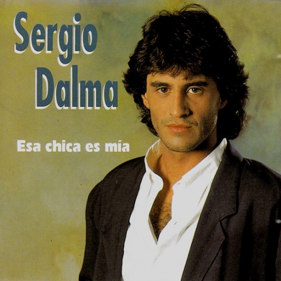 Sergio Dalma ‎"Esa Chica Es Mía" (CD) 
