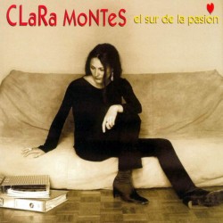 Clara Montes - El Sur De La Pasión (CD) 