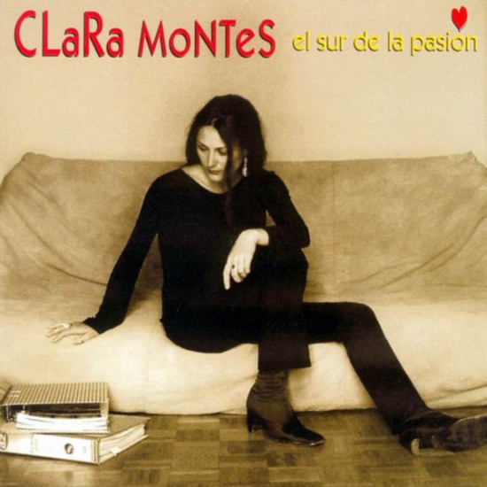 Clara Montes ‎"El Sur De La Pasión" (CD) 