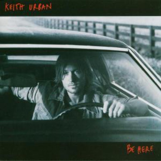 Keith Urban ‎"Be Here" (CD) 