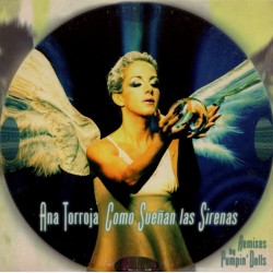 Ana Torroja - Como Sueñan Las Sirenas (Remixes By Pumpin' Dolls)  (CD - Card Sleeve)