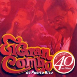 El Gran Combo De Puerto Rico - 40 Aniversario: En Vivo 2xCD)  El Gran Combo De Puerto Rico - 40 Aniversario: En Vivo 2xCD)