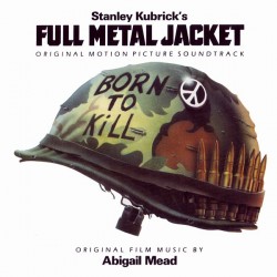 Stanley Kubrick's Full Metal Jacket (Original Motion Picture Soundtrack) (CD)  Stanley Kubrick's Full Metal Jacket (Original Motion Picture Soundtrack) (CD)