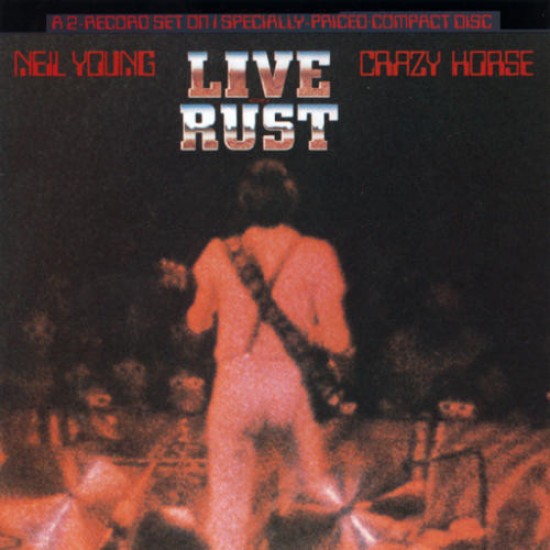 Neil Young & Crazy Horse ‎"Live Rust" (CD) 