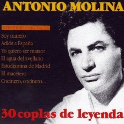 Antonio Molina "30 Coplas De Leyenda" (CD)