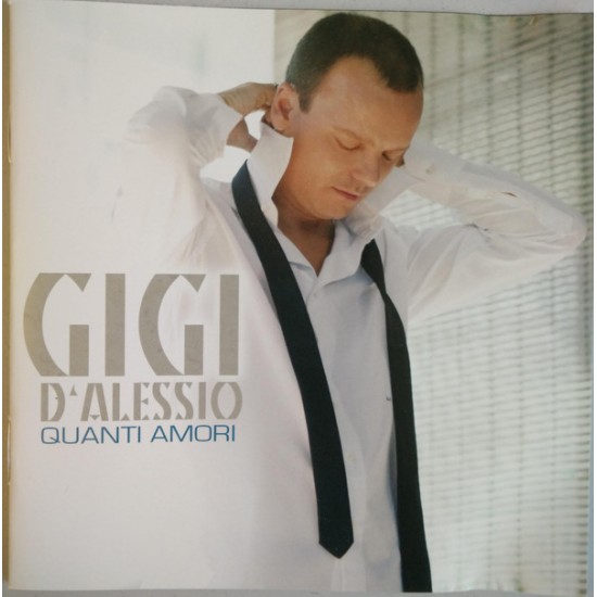 Gigi D'Alessio ‎"Quanti Amori" (CD) 