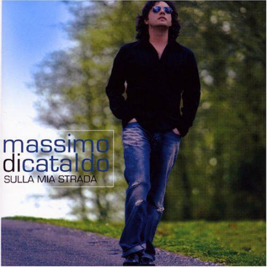 Massimo Di Cataldo "Sulla Mia Strada" (CD) 