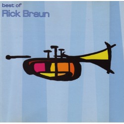 Rick Braun - Best Of Rick Braun (CD)  Rick Braun - Best Of Rick Braun (CD)
