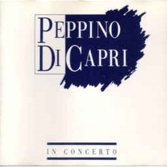 Peppino Di Capri ‎"In Concerto" (CD) 
