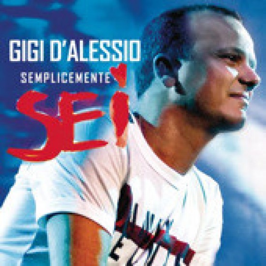Gigi D'Alessio ‎"Semplicemente Sei" (CD) 