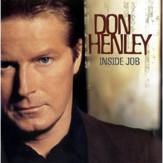 Don Henley "Inside Job" (CD) 