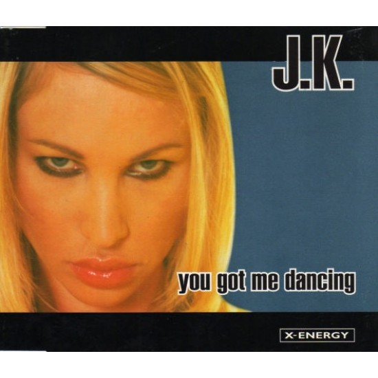J.K. ‎"You Got Me Dancing" (CD)