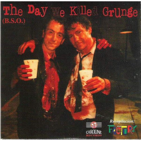 The Day We Killed Grunge (B.S.O.) (CD) 