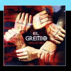 El Gremio - Regueton (CD)  El Gremio - Regueton (CD)