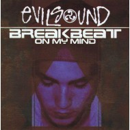 EvilSound - Breakbeat On My Mind (CD)  EvilSound - Breakbeat On My Mind (CD)