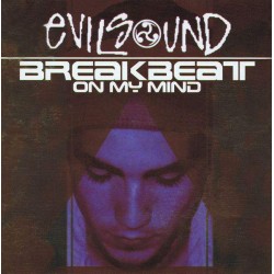 EvilSound - Breakbeat On My Mind (CD) 
