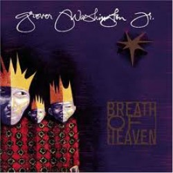 Grover Washington, Jr. ‎"Breath Of Heaven - A Holiday Collection" (CD) 