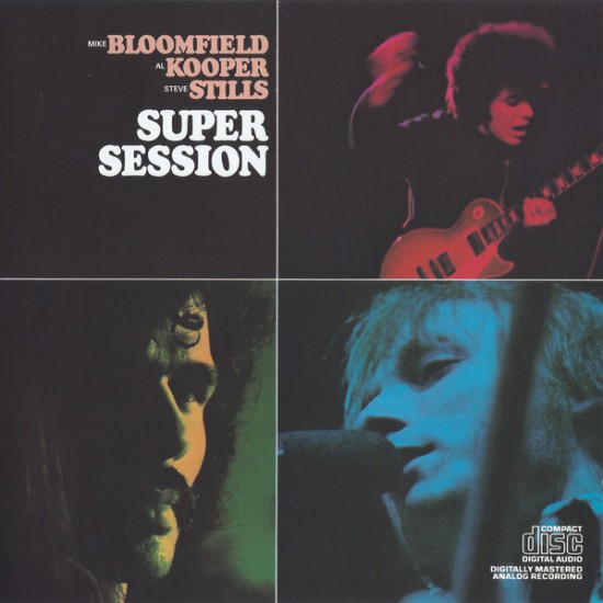 Bloomfield / Kooper / Stills ‎"Super Session" (CD) 