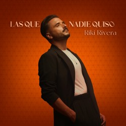 Riki Rivera - Las Que Nadie Quiso (CD - Digipack) Riki Rivera - Las Que Nadie Quiso (CD - Digipack)