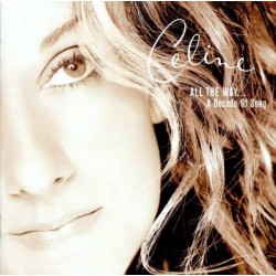 Céline Dion - All The Way... A Decade Of Song (CD) 