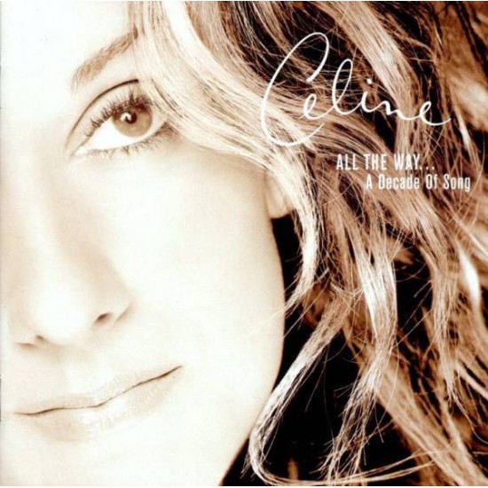 Celine "All The Way... A Decade Of Song" (CD) 