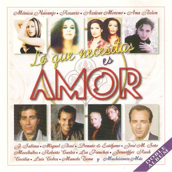 Lo Que Necesitas Es Amor (2xCD) 