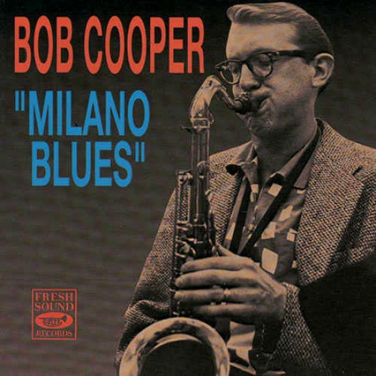 Bob Cooper " Milano Blues" (CD) 