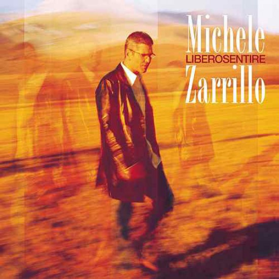 Michele Zarrillo ‎"Liberosentire" (CD) 