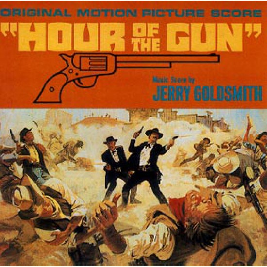 Jerry Goldsmith ‎"Hour Of The Gun (Original Motion Picture Score)" (CD) 
