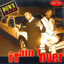 Down Low - It Ain't Over (CD)  Down Low - It Ain't Over (CD)
