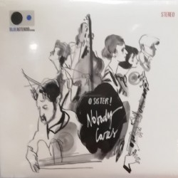 O Sister! - Nobody Cares (CD - Digipack)  O Sister! - Nobody Cares (CD - Digipack)