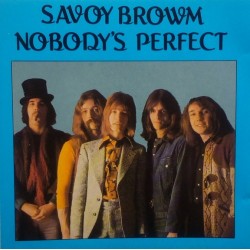 Savoy Brown - Nobody's Perfect  (CD) Savoy Brown - Nobody's Perfect  (CD)