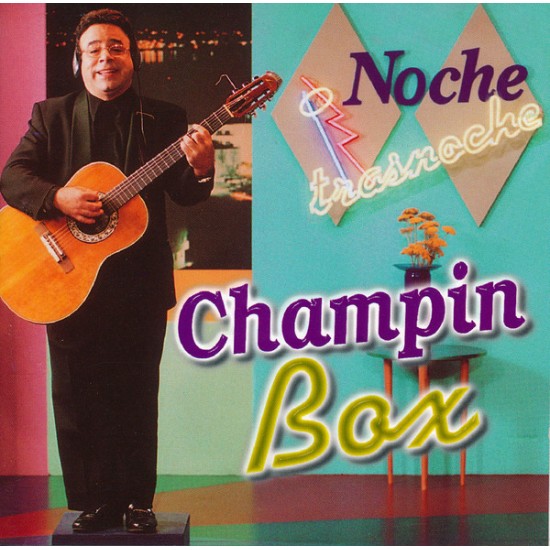 Champin Box ‎"Noche Trasnoche" (CD) 