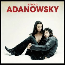 Adanowsky - El Idolo  (CD)  Adanowsky - El Idolo  (CD)