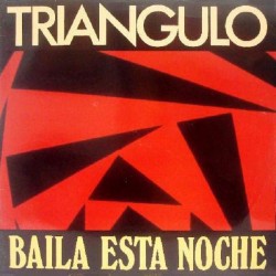 Triangulo ‎"Baila Esta Noche" (12")