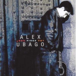Alex Ubago ‎"¿Que Pides Tu?" (CD) 