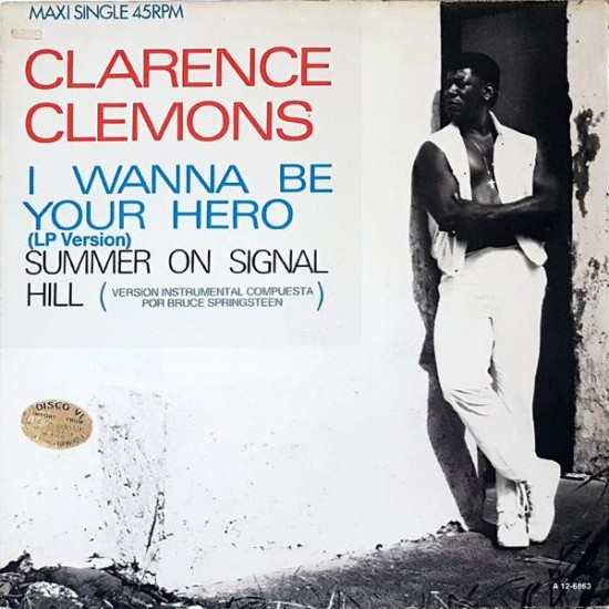 Clarence Clemons ‎"I Wanna Be Your Hero" (12")