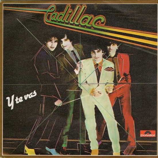 Cadillac "Y Te Vas" (7")