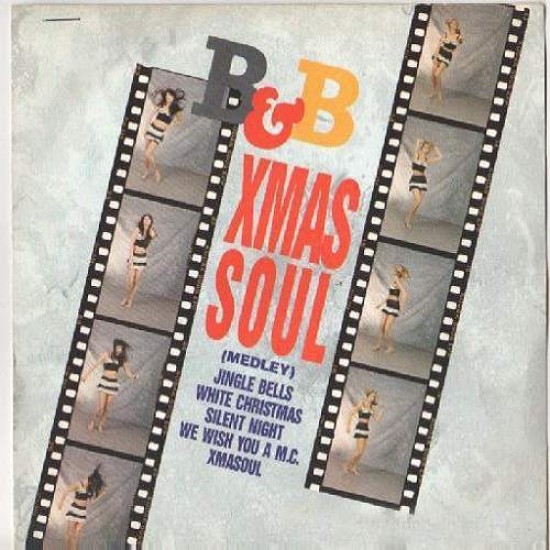 B & B "Xmas Soul (Medley)" (12")