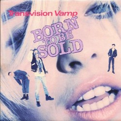 Transvision Vamp ‎"Born To Be Sold" (12")