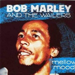 Bob Marley & The Wailers ‎"Mellow Mood" (LP)