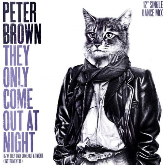 Peter Brown "They Only Come Out At Night" (12")