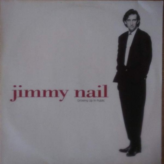 Jimmy Nail ‎"Growing Up In Public" (LP)