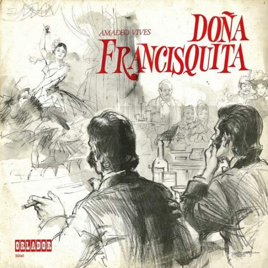 Amadeo Vives ‎"Doña Francisquita" (LP) 