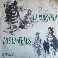 Jose Serrano / Francisco Alonso - Los Claveles / La Parranda (LP) 
